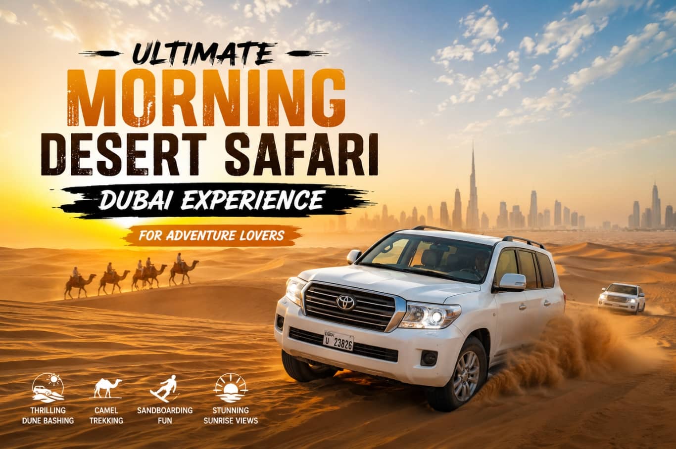 Ultimate Morning Desert Safari Dubai Experience for Adventure Lovers