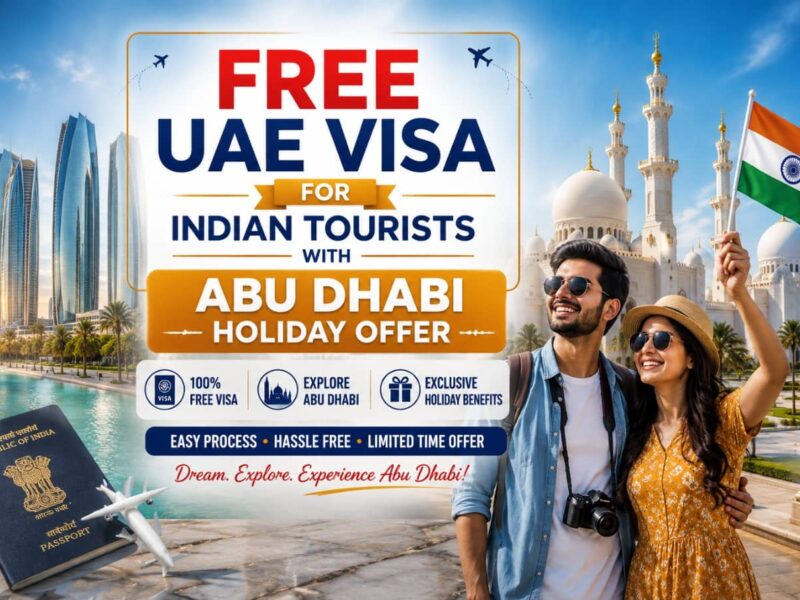 Free UAE Visa for Indian Tourists with Abu Dhabi Holiday Offer