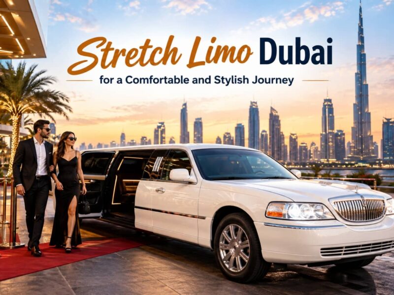 Stretch Limo Dubai for a Comfortable and Stylish Journey